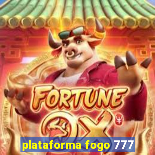 plataforma fogo 777